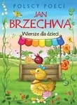 Polscy poeci. Wiersze dla dzieci. Jan Brzechwa