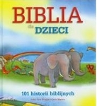 Biblia dla dzieci. 101 historii biblijnych *