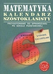 Matematyka  SP. KL 6. Kalendarz szóstoklasisty. Wydanie rozszerzone Matematyka z plusem