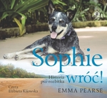 Sophie, wróć! Historia psa-rozbitka. Audiobook