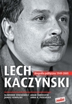 Lech Kaczyński. Biografia polityczna 1949-2005 tw