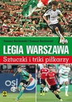 Legia Warszawa. Sztuczki i triki piłkarzy.