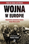 Wojna w Europie. Wspomnienia niemieckiego dowódcy obrony Monte Cassino