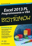 Excel 2013 PL. Programowanie w VBA dla bystrzaków *
