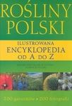 Rośliny Polski Ilustrowana encyklopedia od A do Z