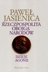 Rzeczpospolita Obojga Narodów. Dzieje agonii