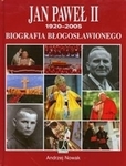 Jan Paweł II 1920-2005. Biografia błogosławionego 2011