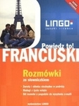 Francuski. Powiedz to! Rozmówki ze słowniczkiem