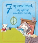 7 opowieści, aby wyleczyć małe bóle i choroby (OT)