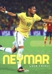 Neymar. Nadzieja Brazylii, przyszłość Barcelony *