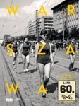 Warszawa lata 60 (OT) *