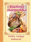 Kuchnia staropolska. Polskie tradycje kulinarne (OT)