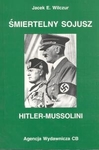 Śmiertelny sojusz Hitler - Mussolini