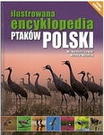Ilustrowana encyklopedia ptaków Polski 2015 *
