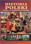 Historia Polski.Tysiąc lat burzliwych dziejów