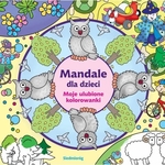 Mandala dla dzieci. Moje ulubione kolorowanki