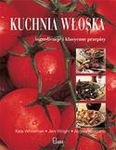 Kuchnia włoska. Ingrediencje i klasyczne przepisy (promocja) *