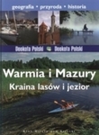 Warmia i Mazury. Kraina lasów i jezior. Dookoła Polski