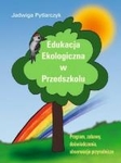 Edukacja Ekologiczna w Przedszkolu