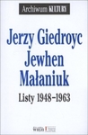 Listy 1948-1963. Jerzy Giedroyc, Jewhen, Małaniuk