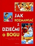 Jak rozmawiać z dziećmi o Bogu