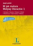 M jak matura Motywy literackie 1 *