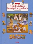 O niedźwiadkach i wesołych przypadkach