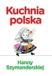 Kuchnia polska Hanny Szymanderskiej