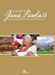 Historica. Cytaty Św. Jana Pawła II