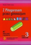 z.Matematyka  GIM KL 3. Zbiór zadań. Z Pitagorasem przez gimnazjum (2011) (stare wydanie)