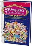 Sto wierszy na każdą okazję Wiersze – ćwiczenia edukacyjne – scenariusze lekcji i uroczystości szkolnych