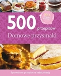 500 przepisów. Domowe przysmaki (OT)(promocja)