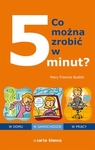 Co można zrobić w 5 minut ? *