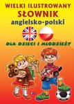 Wielki ilustrowany słownik angielsko-polski dla dzieci i młodzieży (OT) *