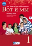 Wot i my 1 Podręcznik Język rosyjski dla szkoł ponadgimnazjalnych z płytą CD Nowa edycja (2015)
