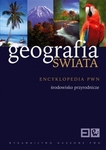 Geografia świata. T. 1. Encyklopedia PWN Środowisko przyrodnicze (promocja !!)