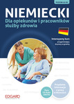 Niemiecki dla opiekunów i pracowników służby zdrowia + CD