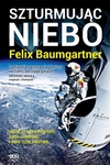 Felix Baumgartner Szturmując niebo *