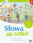Język polski  GIM KL 1. Podręcznik Kształcenie językowe Słowa na czasie