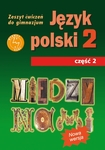 Język polski  GIM. KL 2. Ćwiczenia Część 2 Między nami