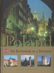 Polska Zaproszenie do podróży. Poland An Invitation to a Journey