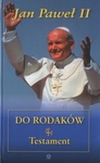 Jan Paweł II do rodaków. Testament.