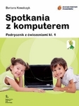 Informatyka SP KL 1. Podręcznik z ćwiczeniami. Spotkania z komputerem (2012)