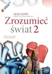 Język polski ZSZ KL 2. Podręcznik. Zrozumieć świat (2013)