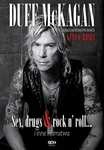 Duff McKagan. Sex, drugs & rock n’ roll… i inne kłamstwa. It's So Easy: and other lies