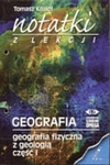 Notatki z lekcji Geografia cz.1 Geografia fizyczna z geologią