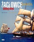 Żaglowce świata. Sailing-ships of the world. Wersja polsko-angielska. Wydanie 2 *