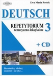 Deutsch. Repetytorium tematyczno-leksykalne 3(+ CD)