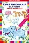 Dzikie zwierzęta. Kurs rysowania dla dzieci