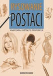 Rysowanie postaci. Anatomia, kształty, proporcje (promocja)